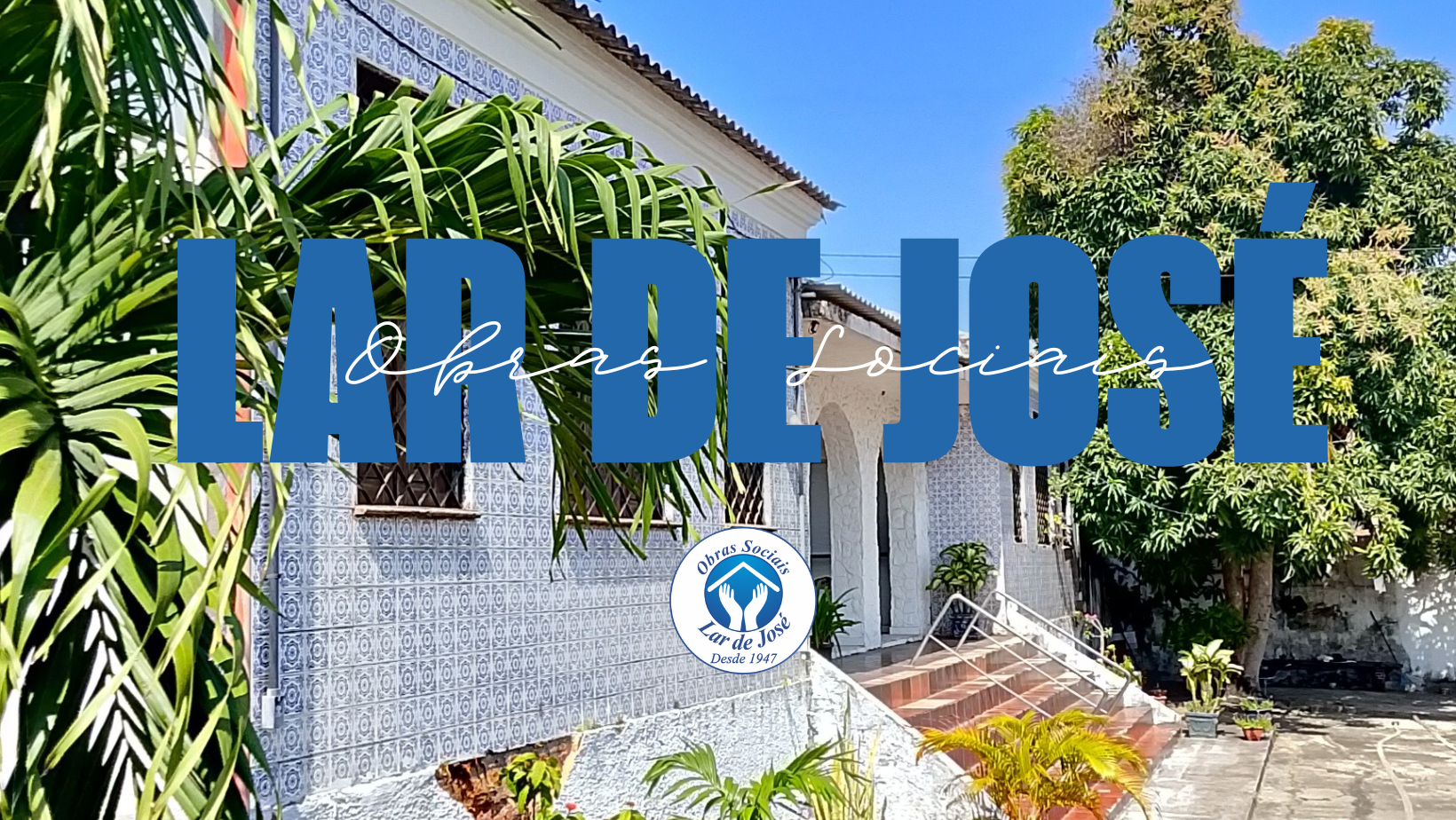   OBRAS SOCIAIS LAR DE JOSÉ